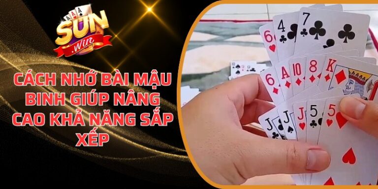 Cách nhớ bài Mậu Binh