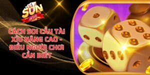 Cách soi cầu Tài Xỉu nâng cao